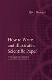 How to Write and Illustrate a Scientific Paper, 3E