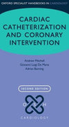 Cardiac Catheterization and Coronary Intervention (Oxford Specialist Handbooks in Cardiology), 2e | ABC Books