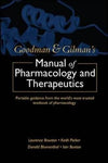 The Goodman and Gilman's Manual of Pharmacological Therapeutics**