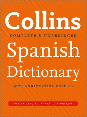 Collins Spanish Dictionary 40th Anniversary Edition 9E