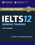 Cambridge IELTS 12 : General Training Student's Book with Answers, Authentic Examination Papers | ABC Books