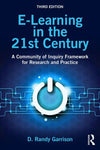 E-Learning in the 21st Century : A Community of Inquiry Framework for Research and Practice, 3e