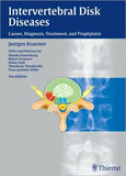 Intervertebral Disk Diseases : Causes, Diagnosis, Treatment and Prophylaxis, 3e