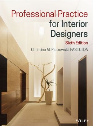 Professional Practice for Interior Designers, Sixth Edition