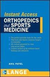 Lange Instant Access: Orthopedics and Sports Medicine **