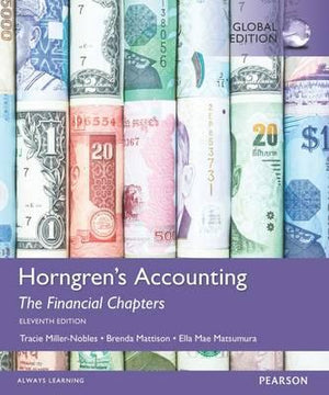 Horngren's Accounting, The Managerial Chapters and The Financial Chapters, Global Edition, 11e