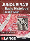 Junqueira's Basic Histology: Text and Atlas, 15e
