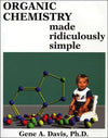 Organic Chemistry Made Ridiculously Simple