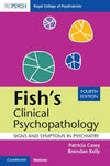 Fish's Clinical Psychopathology - Signs and Symptoms in Psychiatry, 4e
