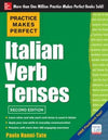Practice Makes Perfect Italian Verb Tenses, 2E - ABC Books