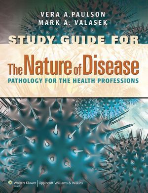 The Nature of Disease: Pathology for the Health Professions 2nd Edition