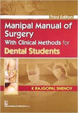 Manipal Manual of Surgery with Clinical Methods for Dental Students, 3e**