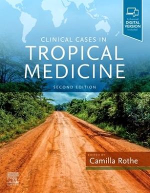 Clinical Cases in Tropical Medicine, 2nd Edition