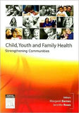 Child, Youth and Family Health: Strengthening Communities **