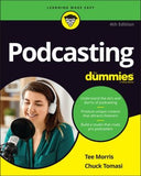 Podcasting For Dummies, 4e
