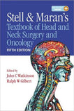 Stell & Maran's Textbook of Head and Neck Surgery and Oncology, 5e | ABC Books