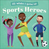 When I Grow Up - Sports Heroes | ABC Books