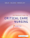 Introduction to Critical Care Nursing, 7e**