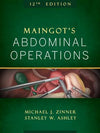 Maingot's Abdominal Operations , 12e**
