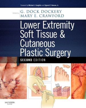 Lower Extremity Soft Tissue & Cutaneous Plastic Surgery, 2e