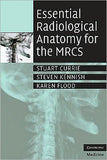 Essential Radiological Anatomy for the MRCS | ABC Books