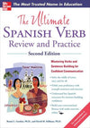 The Ultimate Spanish Verb Review and Practice, 2E