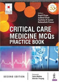 Critical Care Medicine MCQs - Practice Book (Isccm), 2e