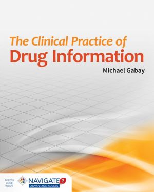 The Clinical Practice of Drug Information