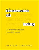 The Science of Living : 219 reasons to rethink your daily routine | ABC Books