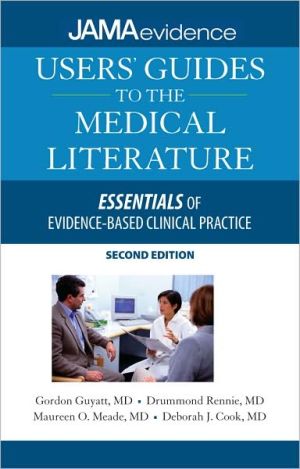JAMA's Users' Guides to Medical Literature: Essentials of Evidence-Based Clinical Practice