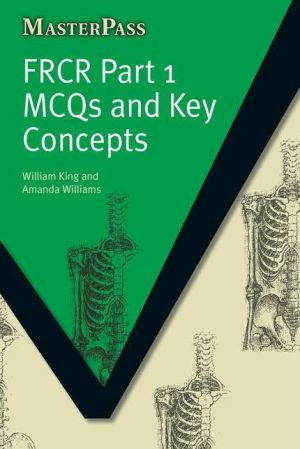 FRCR Part 1 : MCQs and Key Concepts (MasterPass) | ABC Books