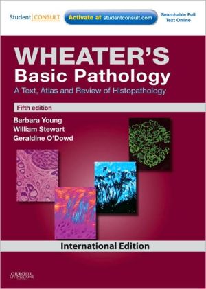 Wheater's Basic Pathology: A Text, Atlas and Review of Histopathology 5e | Young