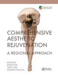 Comprehensive Aesthetic Rejuvenation : A Regional Approach