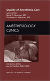 Quality of Anesthesia Care, An Issue of Anesthesiology Clinics (Volume 29-1)