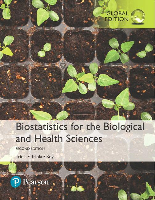 Biostatistics for the Biological and Health Sciences, Global Edition, 2e**
