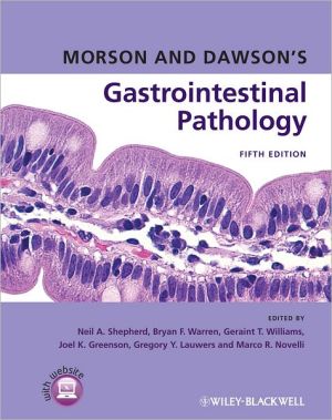 Morson and Dawson's Gastrointestinal Pathology, 5e**