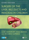 Surgery of the Liver, Bile Ducts and Pancreas in Children, 3e