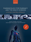 Pharmacology for Pharmacy and the Health Sciences A patient-centred approach 2/e