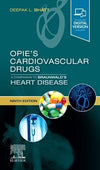 Opie's Cardiovascular Drugs: A Companion to Braunwald's Heart Disease, 9e
