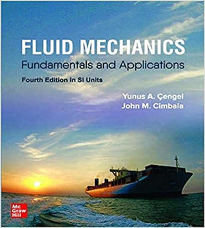 Fluid Mechanics: Fundamentals And Applications - SI UNITS, 4e | ABC Books
