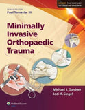Minimally Invasive Orthopaedic Trauma **