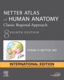 Netter Atlas of Human Anatomy: Classic Regional Approach (IE), 8e | ABC Books
