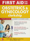 First Aid for the Obstetrics and Gynecology Clerkship, 4e ISE**