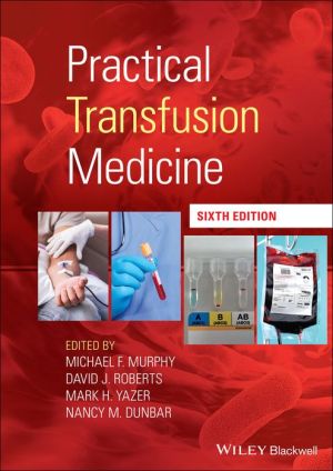 Practical Transfusion Medicine, 6e | ABC Books