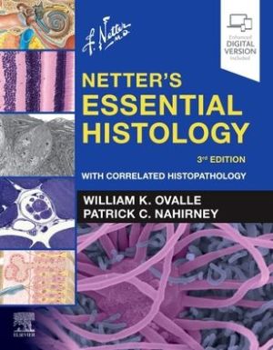 Netter's Essential Histology: With Correlated Histopathology, 3e