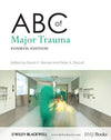ABC of Major Trauma, 4e | ABC Books