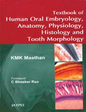 Textbook of Human Oral Embryology, Anatomy, Physiology, Histology and Tooth Morphology | ABC Books