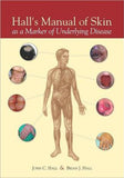 Hall's Manual of Skin: As A Marker of Underlying Disease