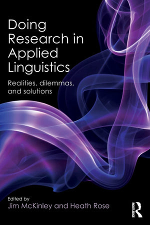 Doing Research in Applied Linguistics: Realities, dilemmas, and solutions | ABC Books