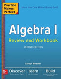 Practice Makes Perfect Algebra I Review and Workbook, 2nd Edition